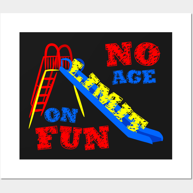 No Age Limit on Fun Wall Art by TGprophetdesigns